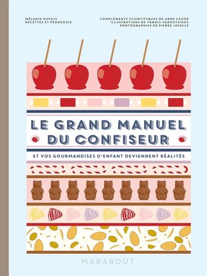cover image of Le grand manuel de la confiserie